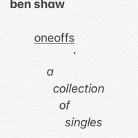 Oneoffs by Ben Shaw