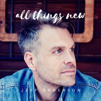 All Things New: CD