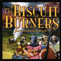 Fiery Mountain Music by The Biscuit Burner