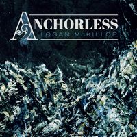 Anchorless by Logan McKillop