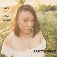 Takes A Little Thought by Jadzia Skye