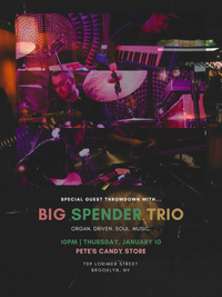 Big Spender Trio ft. special guests at Pete's Candy Store