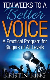 Ten Weeks to a Better Voice Book