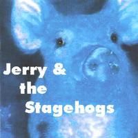 Jerry and the Stagehogs