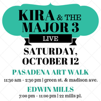 KIRA & THE MAJOR 3 Live @ Pasadena ArtWalk 2019