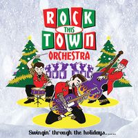 Swinging through the holidays... by Rock This Town Orchestra