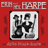 Delta Blues Duets by Erin & Neil Harpe