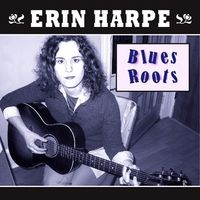 Blues Roots by Erin Harpe  & the Delta Swingers