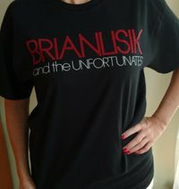 Brian Lisik and the Unfortunates T-shirt