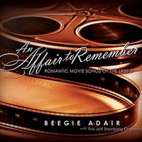 An Affair To Remember by Beegie Adair Trio with the Jeff Steinberg Orchestra