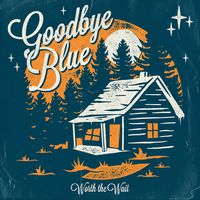 Worth the Wait by Goodbye Blue