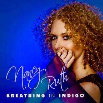 Nancy Ruth - Breathing In Indigo