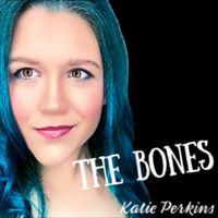 The Bones by Katie Perkins