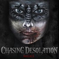 Malice by Chasing Desolation