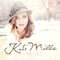 Little Bird by Kate Mills