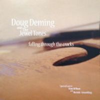 Falling Through the Cracks by Doug Deming & The Jewel Tones