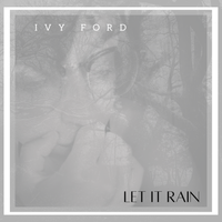 Let It Rain by Ivy Ford