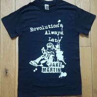 Revolutions Always Late T - Shirt -- Black