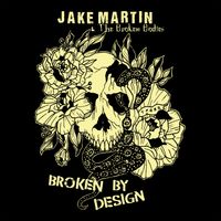 Broken By Deign by Jake Martin
