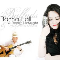 Ballads & Bossas by Tianna Hall & Danny McKnight