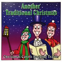 Another Traditional Christmas - 17 Christmas Carol Backing Tracks by Tim J Spencer & Steve Vent