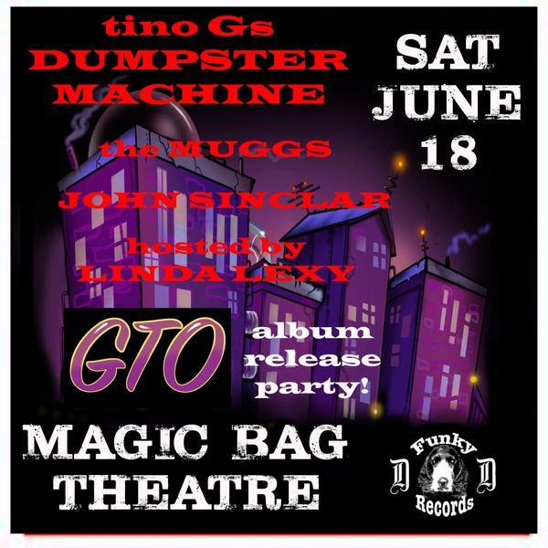 GET TICKETS to this HOT SHOW for the GTO Album Release Party at The MAGIC BAG-SAT JUNE 18th-CLICK the PIC