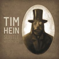 Subtle Histories by Tim Hein