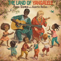 The Land of Yangalele by Papa Siama with Auntie Dallas