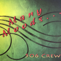 Many Moods by 506 Crew