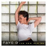 Debut album: The New Old Me by FAYE B 