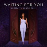 Waiting for You by Angela Soffe & Milocraft