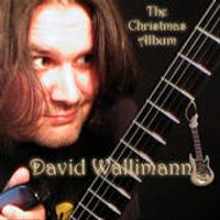 The Christmas Album by David Wallimann