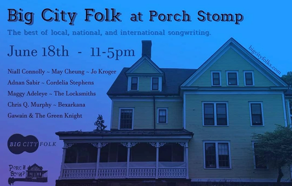 I'm very pleased to be part of this great line-up of singer-songwriters playing under a large tree at Porch Stomp on Governors Island on Sat June 18th.  I'll be on the Big City Folk Stage at about 1.30pm