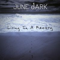 Living In A Memory - Single (K-Pop) by JUNE dARK