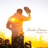 A Beautiful Life by Justin James
