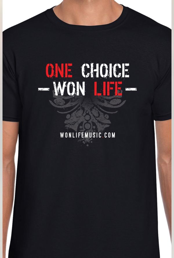 One Choice Won Life Shirt