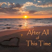 After All of This Time by Sue and Dwight
