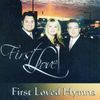 First Love CD - "FIRST LOVED HYMNS" Album