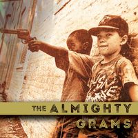 The Almighty Grams by Guy Grams X Raf Almighty