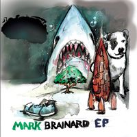 Mark Brainard EP by Brainard 