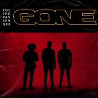 GONE by Poe the Passenger
