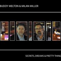 Secrets, Dreams and Pretty Things by Buddy Melton and Milan Miller