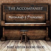 Mermaids And Princesses by The Accompanist