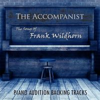 The Solo Songs of Frank Wildhorn by The Accompanist