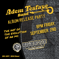 Adem Tesfaye Band Album Release Party! 