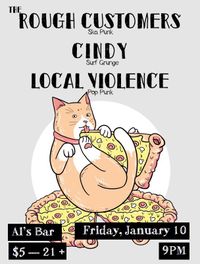 The Rough Customers, Cindy, & Local Violence