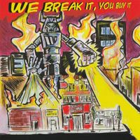 CD: We Break It, You Buy It