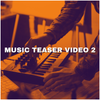 Music teaser video 2