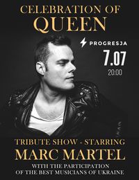 THE QUEEN SHOW - A TRIBUTE STARRING MARC MARTEL 