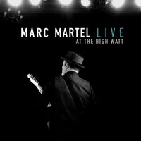 Live At The High Watt by Marc Martel